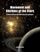 Joachim Schultz - Movement and Rhythms of the Stars: A Guide to Naked-Eye Observation of Sun, Moon, and Planets - 9780863156694 - V9780863156694