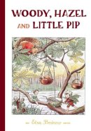 Elsa Beskow - Woody, Hazel, and Little Pip: Mini Edition - 9780863157295 - V9780863157295