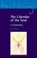 Karl Konig - The Calendar of the Soul - 9780863157844 - V9780863157844