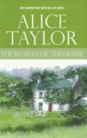 Taylor, Alice - The woman of the house - 9780863222498 - V9780863222498