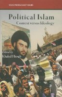  - Political Islam: Context Versus Ideology (SOAS Middle East Issues Series) - 9780863566592 - V9780863566592