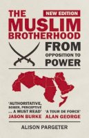 Alison Pargeter - The Muslim Brotherhood: From Opposition to Power - 9780863568596 - V9780863568596
