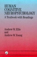 Andrew W. Ellis - Human Cognitive Neuropsychology: A Textbook With Readings - 9780863777158 - KEX0293738
