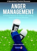 Fiona Burton - Anger Management: A Practical Resource for Children with Learning, Social and Emotional Difficulties - 9780863888113 - V9780863888113