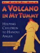Pudney Whitehouse - A Volcano in My Tummy: Helping Children to Handle Anger - 9780865713499 - V9780865713499