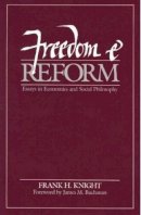 Frank Knight - Freedom and Reform - 9780865970045 - V9780865970045
