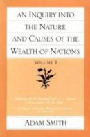 Smith, Adam - An Inquiry into the Nature and Causes of the Wealth of Nations - 9780865970069 - V9780865970069