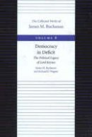 James M. Buchanan - The Democracy in Deficit - 9780865972285 - V9780865972285