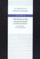 Geoffrey Brennan - The Power to Tax - 9780865972308 - V9780865972308