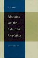 West, E. G. - Education and the Industrial Revolution - 9780865973091 - V9780865973091