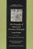 George Turnbull - Principles of Moral and Christian Philosophy - 9780865974579 - V9780865974579