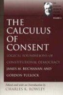 James M. Buchanan - Calculus of Consent - 9780865975323 - V9780865975323