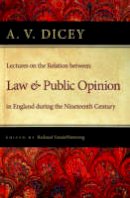 A. V. Dicey - Lectures on the Relation Between Law and Public Opinion - 9780865977006 - V9780865977006