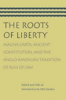 Ellis Sandoz (Ed.) - Roots of Liberty - 9780865977099 - V9780865977099