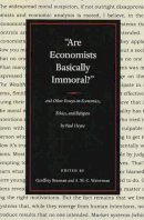 P Heyne - Are Economists Basically Immoral? - 9780865977136 - V9780865977136