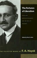 L Wenar - The Fortunes of Liberalism: Essays on Austrian Economics and the Ideal of Freedom (Collected Works of F. A. Hayek) - 9780865977419 - V9780865977419