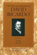 David Ricardo - Works and Correspondence of David Ricardo - 9780865979703 - V9780865979703
