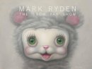 Mark Ryden - The Snow Yak Show - 9780867197372 - V9780867197372