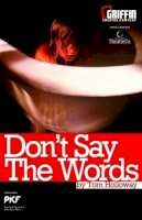 Tom Holloway - Don't Say the Words - 9780868198347 - V9780868198347