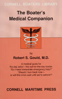 Robert S. Gould - The Boater's Medical Companion (Cornell Boaters Library) - 9780870334023 - V9780870334023
