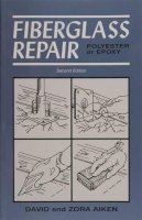 David & Zora Aiken - Fiberglass Repair: Polyester or Epoxy - 9780870336089 - V9780870336089