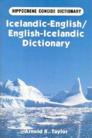Arnold R Taylor - Icelandic-English/English-Icelandic Dictionary (Hippocrene Concise Dictionary) - 9780870528019 - V9780870528019