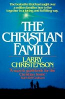 Larry Christenson - Christian Family, The - 9780871231147 - V9780871231147