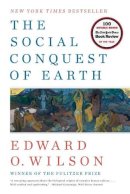 Edward O. Wilson - The Social Conquest of Earth - 9780871403636 - V9780871403636