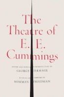 E. E. Cummings - The Theatre of E. E. Cummings - 9780871406545 - V9780871406545