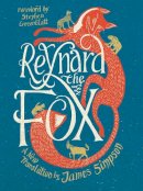 James Simpson - Reynard the Fox: A New Translation - 9780871407368 - V9780871407368