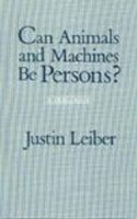 Justin Leiber - Can Animals and Machines be Persons? - 9780872200029 - V9780872200029