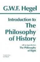 Georg Wilhelm Friedrich Hegel - Introduction to the Philosophy of History - 9780872200562 - V9780872200562