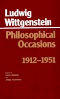 Ludwig Wittgenstein - Philosophical Occasions, 1912-51 - 9780872201545 - V9780872201545