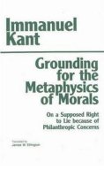 Immanuel Kant - Grounding for the Metaphysics of Morals - 9780872201668 - V9780872201668