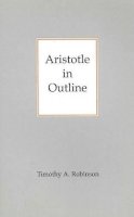 Robinson - Aristotle in Outline - 9780872203143 - V9780872203143