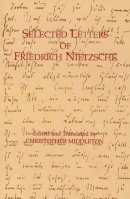 Roger Hargreaves - Selected Letters of Friedrich Nietzsche - 9780872203587 - V9780872203587