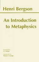 Henri Bergson - An Introduction to Metaphysics - 9780872204744 - V9780872204744