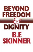 B. F. Skinner - Beyond Freedom and Dignity - 9780872206281 - V9780872206281