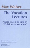 Max Weber - The Vocation Lectures - 9780872206656 - V9780872206656