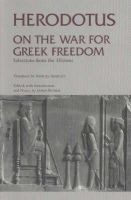 Herodotus - On the War for Greek Freedom - 9780872206670 - V9780872206670