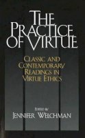 Welchman J - The Practice of Virtue - 9780872208094 - V9780872208094