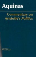 Saint Thomas Aquinas - Commentary on Aristotle's Politics - 9780872208704 - V9780872208704
