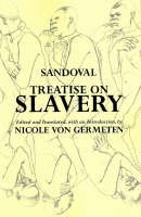 Alonso De Sandoval - Treatise on Slavery - 9780872209299 - V9780872209299
