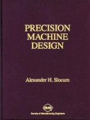 Alexander Slocum - Precision Machine Design - 9780872634923 - V9780872634923