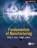 Philip D. Rufe (Ed.) - Fundamentals of Manufacturing 3rd Edition - 9780872638709 - V9780872638709