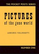 Lawrence Ferlinghetti - Pictures of the Gone World - 9780872863033 - V9780872863033