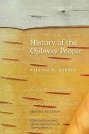 William W. Warren - History of the Ojibway People - 9780873516433 - V9780873516433