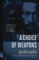 Gordon Parks - Choice of Weapons - 9780873517690 - V9780873517690