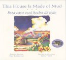 Ken Buchanan - This House is Made of Mud / Esta Casa Esta Hecha de Lodo - 9780873585804 - V9780873585804