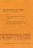 A. Ledyard Smith - Willey: Excavations at Seibal Department of Pete N Gutatemala: Major Architectur (Pr Only) - 9780873656870 - V9780873656870